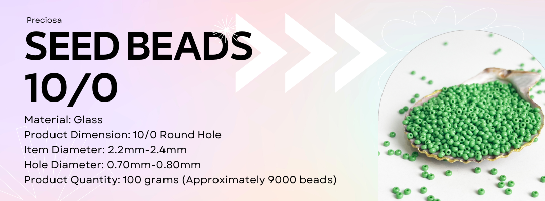 Preciosa 10/0 Seed Beads