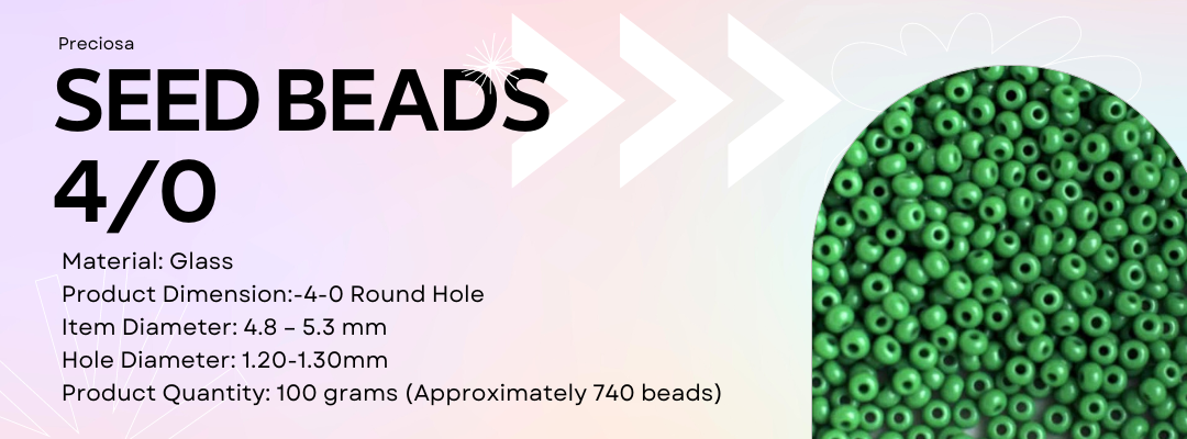 Preciosa 4/0 Seed Beads