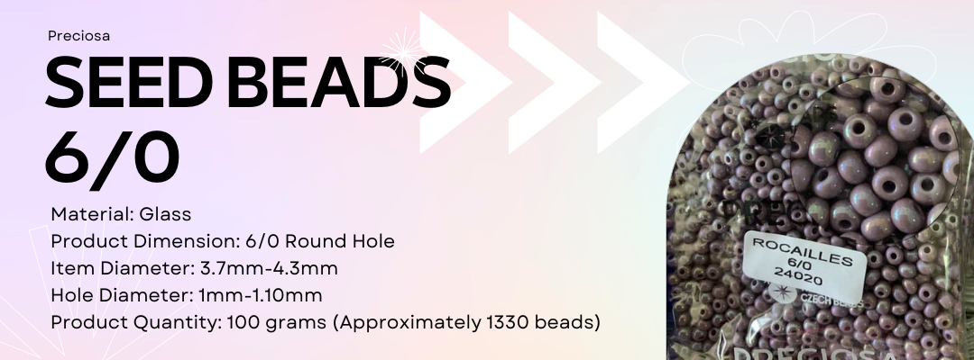 Preciosa 6/0 Seed Beads