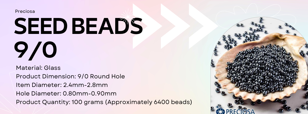 Preciosa 9/0 Seed Beads